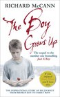 The Boy Grows Up The Inspirational Story of His Journey from Broken Boy to Family Man