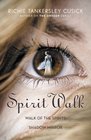 Spirit Walk Walk of the Spirits and Shadow Mirror