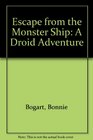 Escape From the Monster Ship
