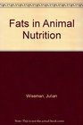 Fats in Animal Nutrition