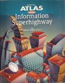 Atlas for the Information Superhighway