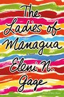The Ladies of Managua A Novel