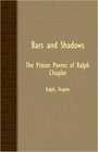 Bars And Shadows  The Prison Poems Of Ralph Chaplin