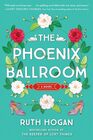 The Phoenix Ballroom: A Novel