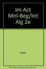 Im Act MnlBeg/Int Alg 2e