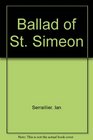 Ballad of St Simeon