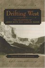 Drifting West The Calamities of James White and Charles Baker