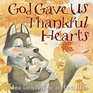 God Gave Us Thankful Hearts