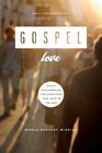 Gospel Love: Grace, Relationships, and Everything that Gets in the Way - Book 3