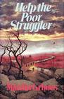 Help the Poor Struggler  (Richard Jury)