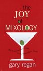 The Joy of Mixology  The Consummate Guide to the Bartender's Craft