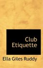 Club Etiquette