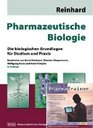 Pharmazeutische Biologie Inkl PharmaTrainer CD ROM Die biologischen Grundlagen fr Studium und Praxis