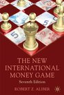 The New International Money Game