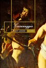 Caravaggio A Life