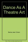 Dance as a theatre art Source readings in dance history from 1581 to the present