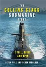 The Collins Class Submarine Story Steel Spies and Spin