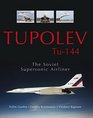 Tupolev Tu144 The Soviet Supersonic Airliner