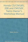 Honda CD/CM185 200 and CM250C Twins Owner's Workshop Manual