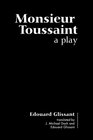 Monsieur Toussaint A Play