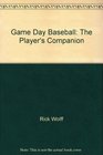 Game Day Baseball The Player's Companion