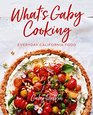 What's Gaby Cooking Everyday California Food