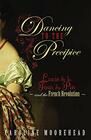 Dancing to the Precipice Lucy de la Tour du Pin and the French Revolution