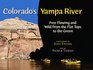 Colorado's Yampa River Free Flowing  Wild from the Flat Tops to the Green