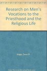 Research on Men's Vocations to the Priesthood and the Religious Life