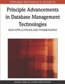 Principle Advancements in Database Management Technologies New Applications and Frameworks  Book Series