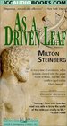 As A Driven Leaf