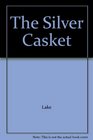The Silver Casket