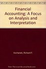 Financial Accounting A Focus on Analysis and Interpretation