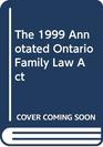 The 1999 Annotated Ontario Family Law Act
