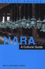 Nara A Cultural Guide to Japan's Ancient Capital