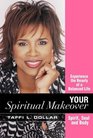 Your Spiritual Makeover Experience the Beauty of a Balanced Life