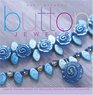 Button Jewelry: Over 25 Original Designs for Necklaces, Earrings, Bracelets & More