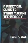 A Practical Guide to Steam Turbine Technology