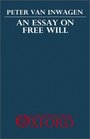 An Essay on Free Will