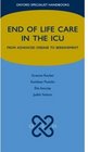 End of Life Care in the ICU From advanced disease to bereavement