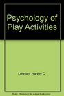 Psychology of Play Activities