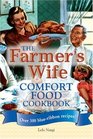 The Farmer's Wife Comfort Food Cookbook: Over 300 blue-ribbon recipes!