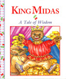 King Midas A Tale of Wisdom