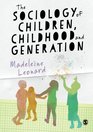 The Sociology of Children Childhood and Generation