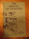 The Miracle of Passover