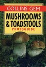 Collins Gem Mushrooms and Toadstools Photoguide