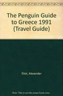 The Penguin Guide to Greece 1991