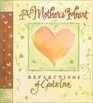 A Mother's Heart: Reflections of God's Love