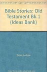 Bible Stories Old Testament Bk1