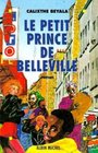 Le petit prince de Belleville Roman